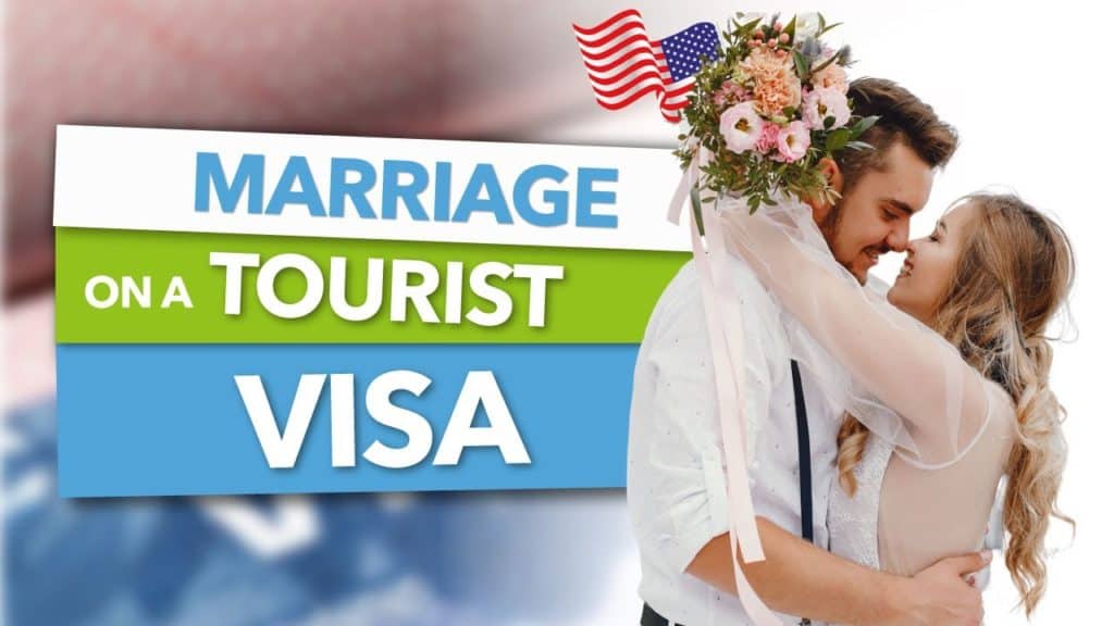 marriage on a tourist visa