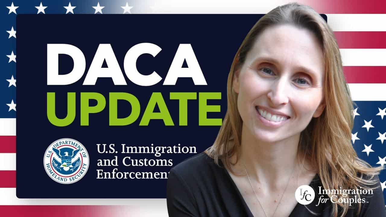 Important DACA Update Immigration for Couples