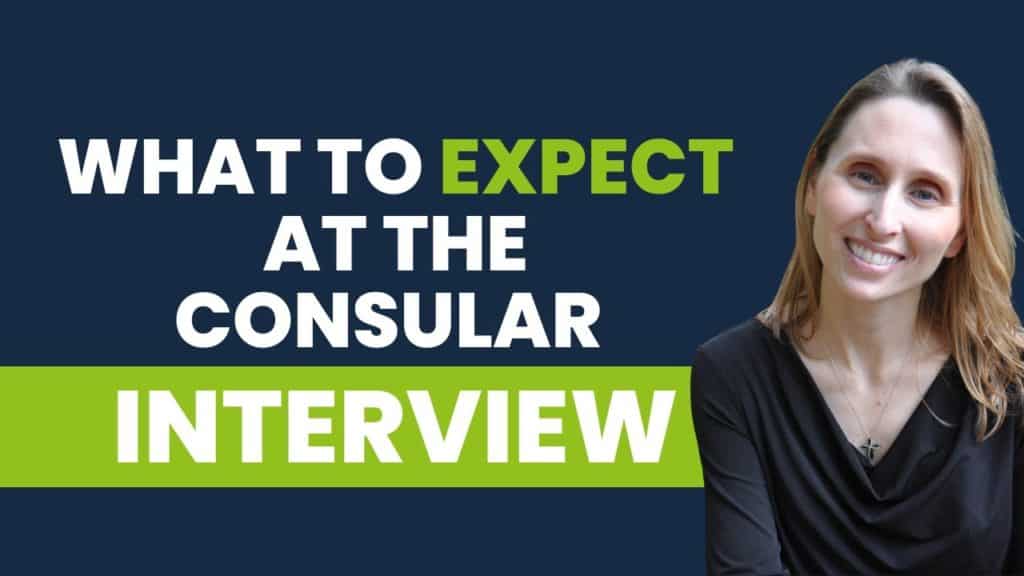 expect at consular interview